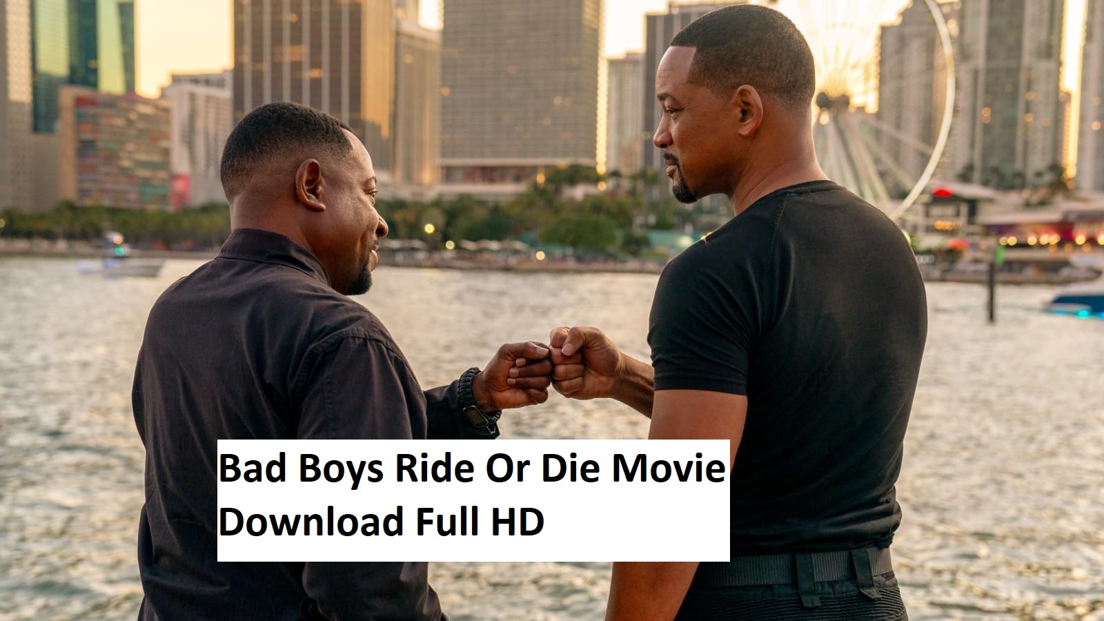 Bad Boys Ride Or Die Movie Download Full HD